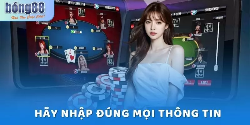 Nạp Tiền Bong88 - Hướng Dẫn Cách Gửi Nhanh Nhất Năm 2025 7 Hãy đảm bảo rằng bạn đã nhập đúng và đầy đủ các thông tin cá nhân