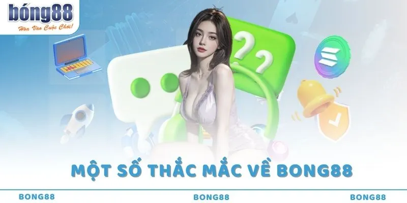 Trang chủ 9 Một số câu hỏi thường gặp về nhà cái viva Bong88