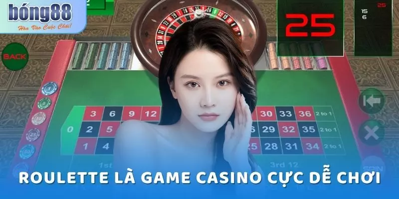 Casino Bong88 - Trải Nghiệm Chơi Game Đỉnh Cao 5 Roulette là game casino cực dễ chơi